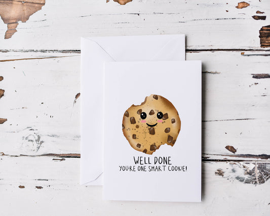 Well Done You're One Smart Cookie - Well Done Card