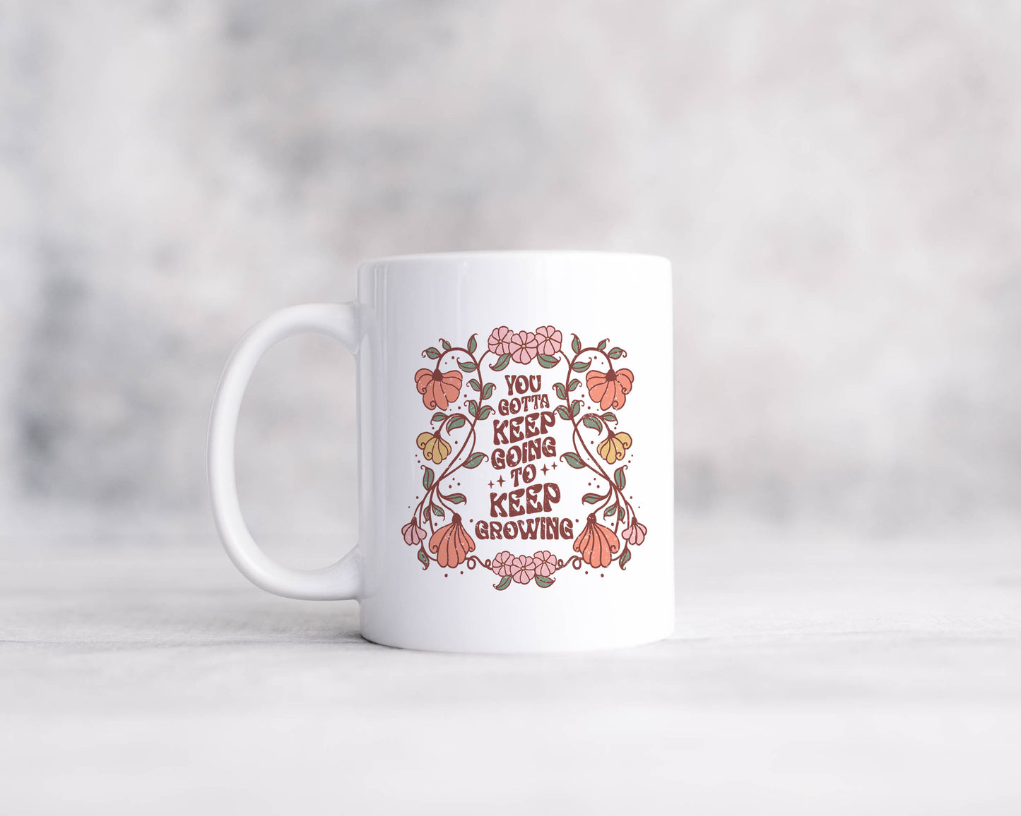 You Gotta Keep Going to Keep Growing 11oz Mug